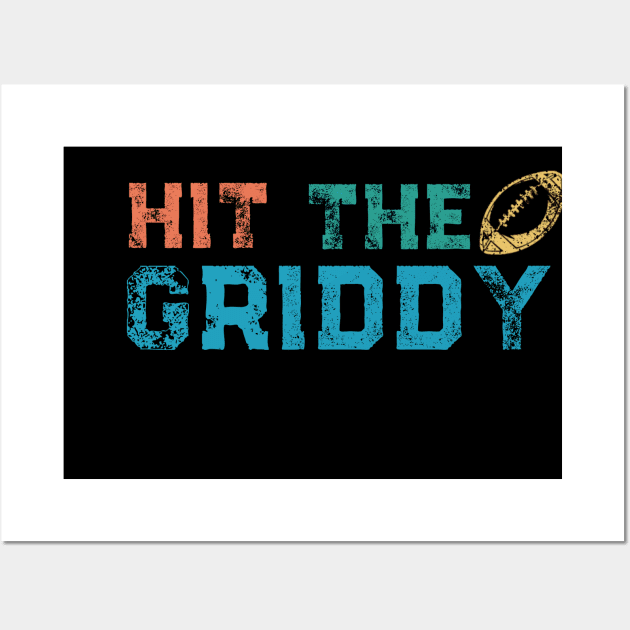 Hit The Griddy Football Funny Wall Art by Little Duck Designs